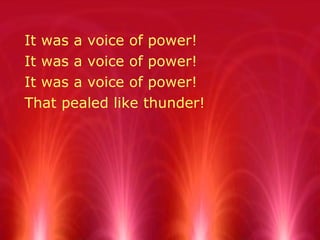 voice like thunder
