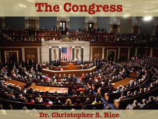 The Congress

Dr. Christopher S. Rice

 