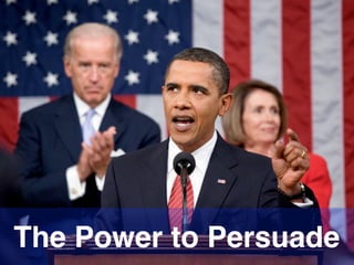 The Power to Persuade
 