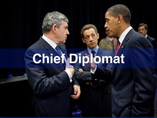 Chief Diplomat

 