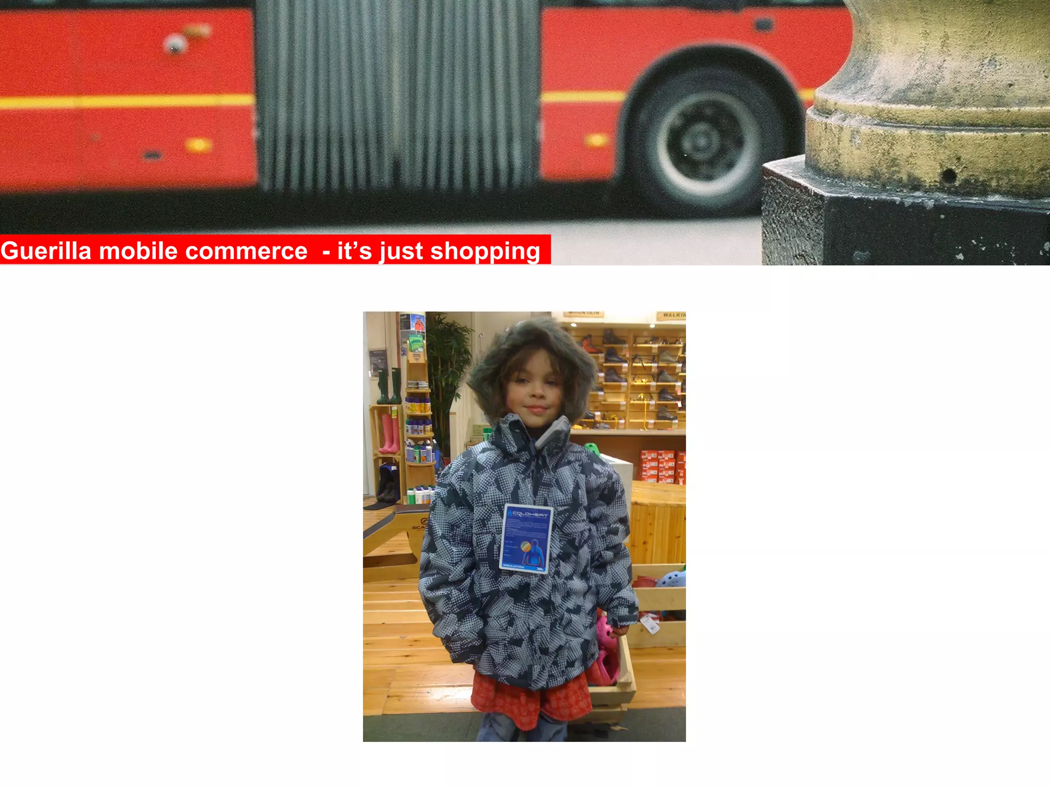 Guerilla mobile commerce  - it’s just shopping  