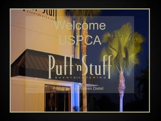 Welcome USPCA Presented by: Warren Dietel   