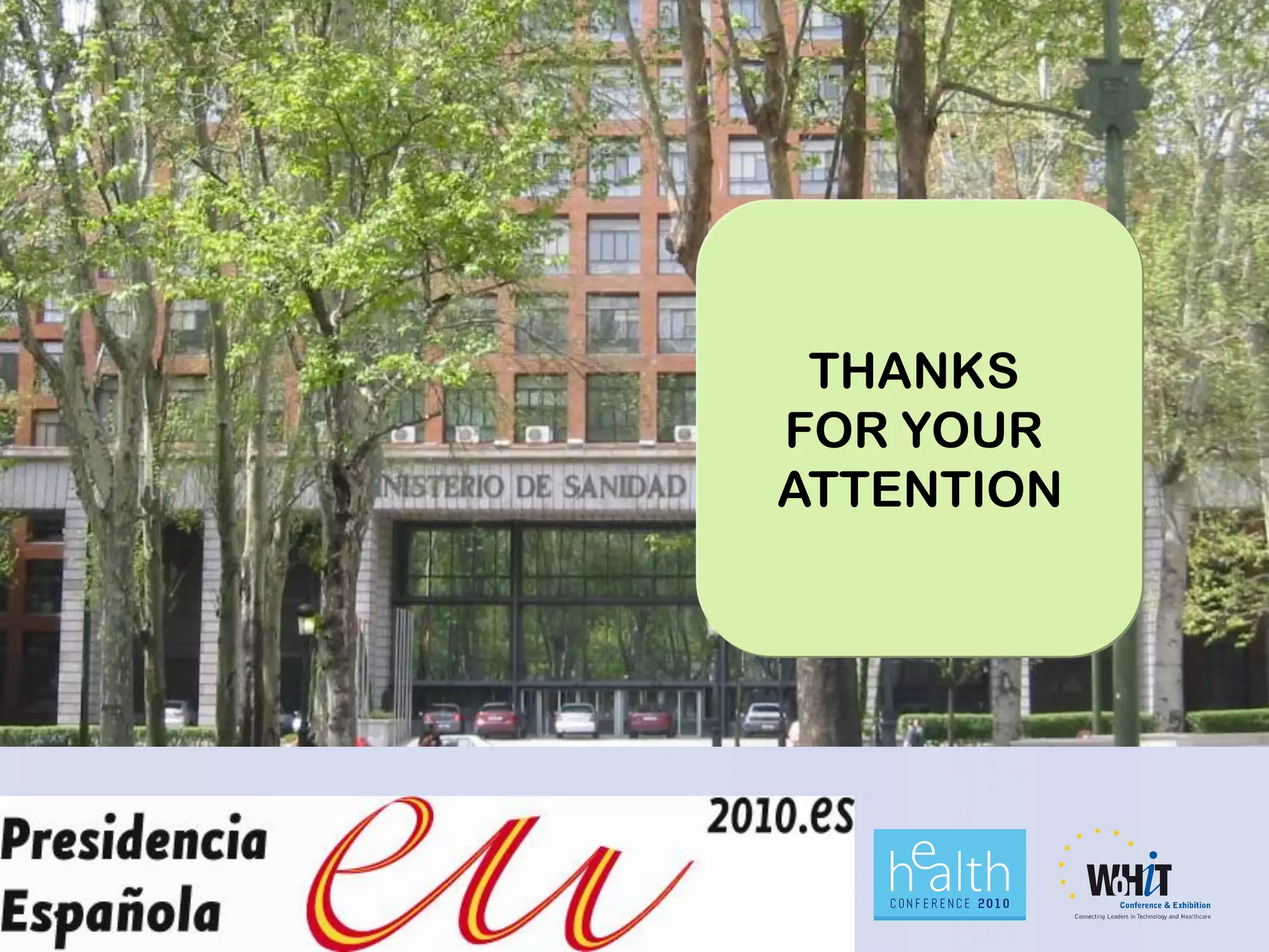 THANKS
FOR YOUR
ATTENTION
 