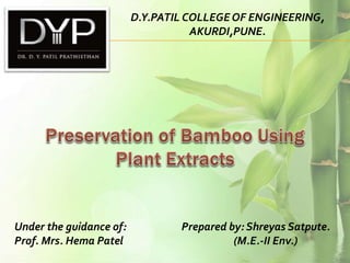 Prepared by: Shreyas Satpute.
(M.E.-II Env.)
D.Y.PATIL COLLEGEOF ENGINEERING,
AKURDI,PUNE.
Under the guidance of:
Prof. Mrs. Hema Patel
 