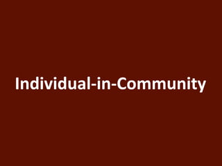 Individual-in-Community 
 