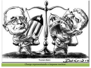 Charge representando o impasse nuclear.
 
