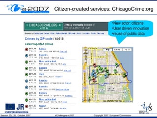 Citizen-created services: ChicagoCrime:org New actor: citizens User driven innovation reuse of public data  