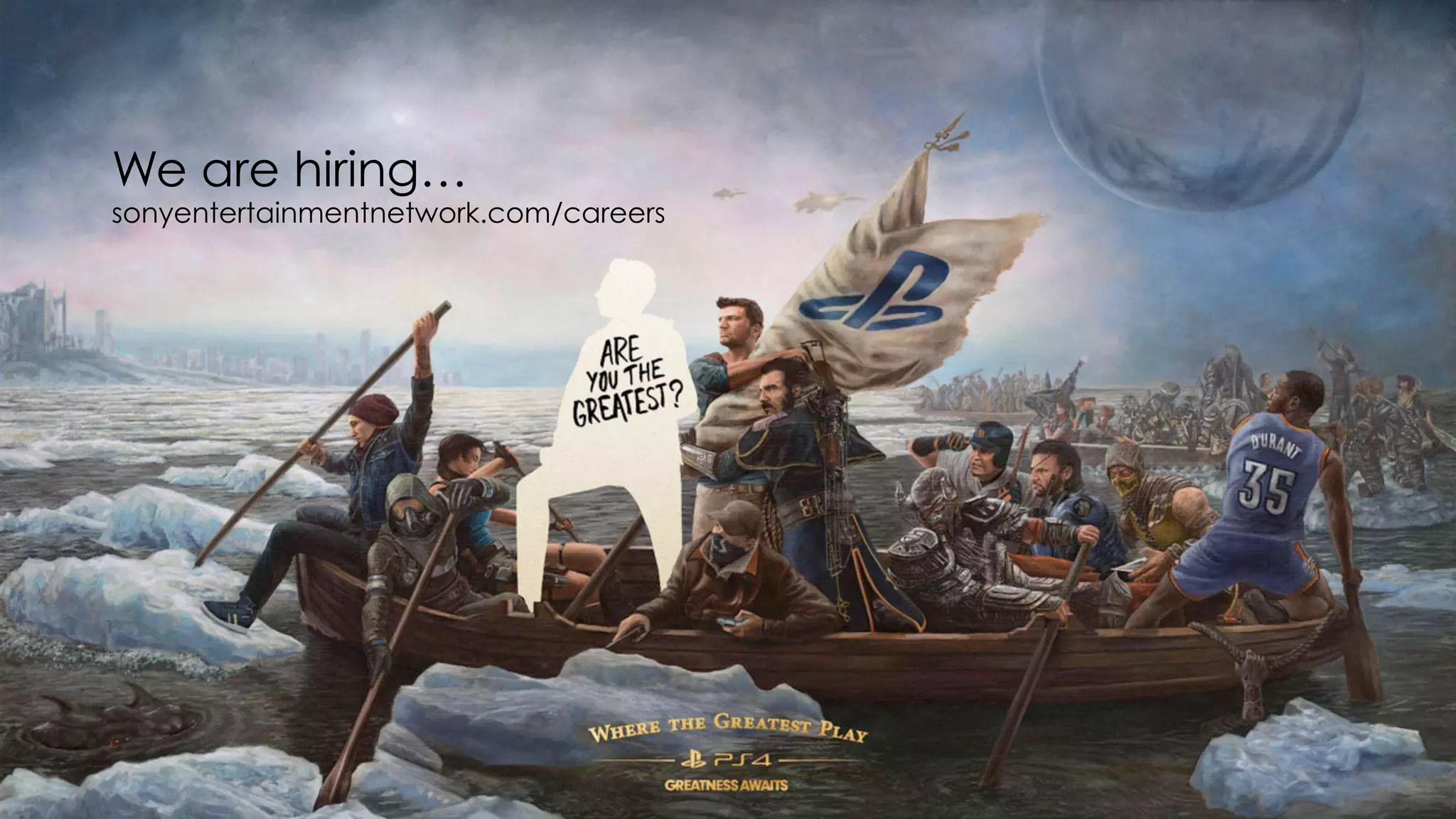 We are hiring… 
sonyentertainmentnetwork.com/careers 
