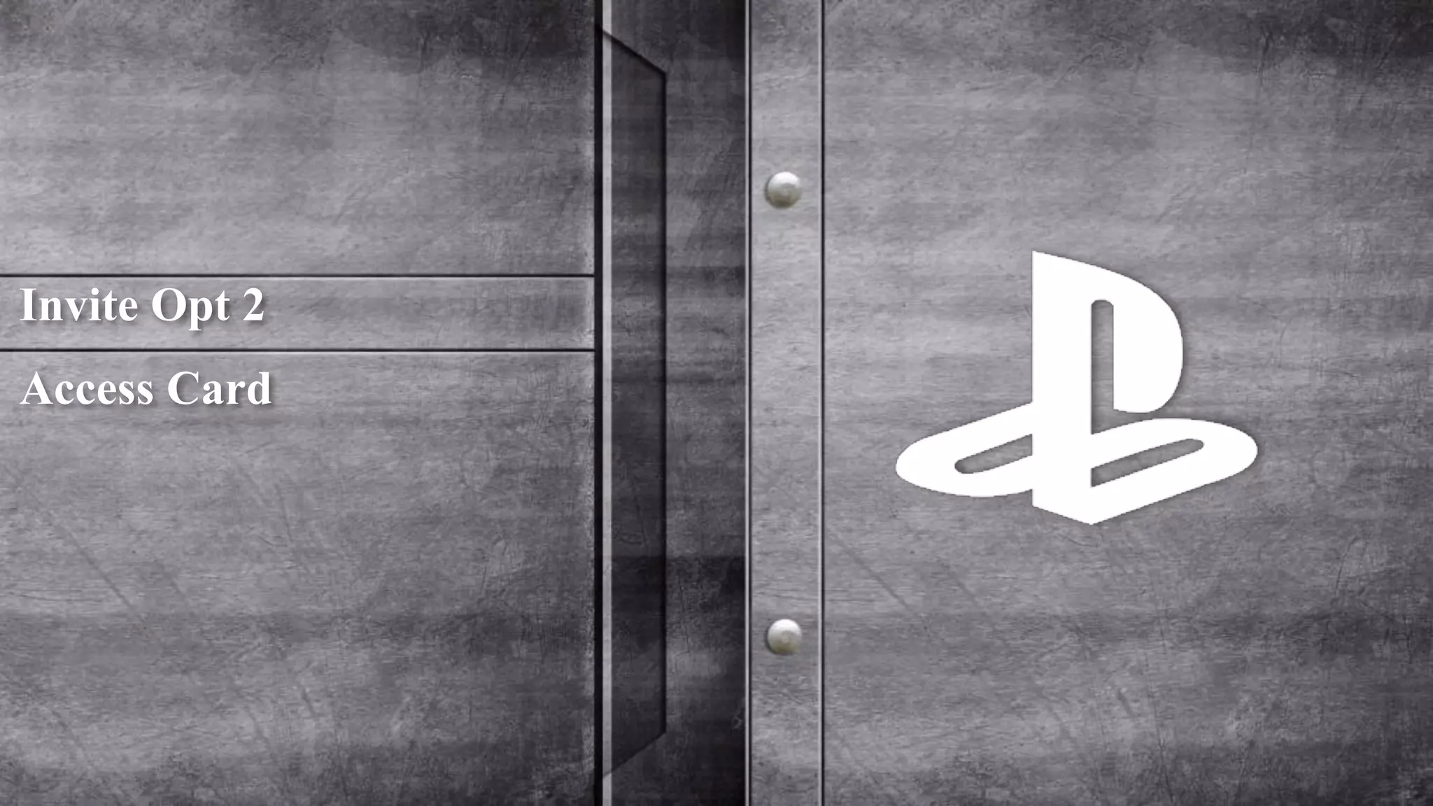 Invite Opt 2 
Access Card 
 