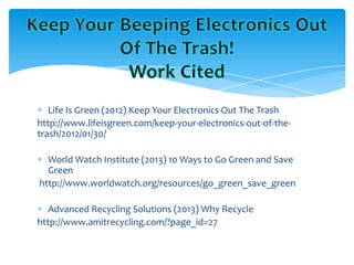 Keep Your Bleeping Electronics Out Of The Trash! | PPTX