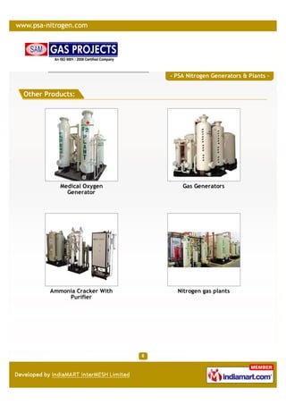 - PSA Nitrogen Generators & Plants -


Other Products:




          Medical Oxygen          Gas Generators
            Generator




       Ammonia Cracker With     Nitrogen gas plants
            Purifier
 