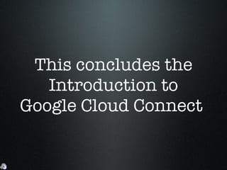 Introduction to Google Cloud Connect | PPT