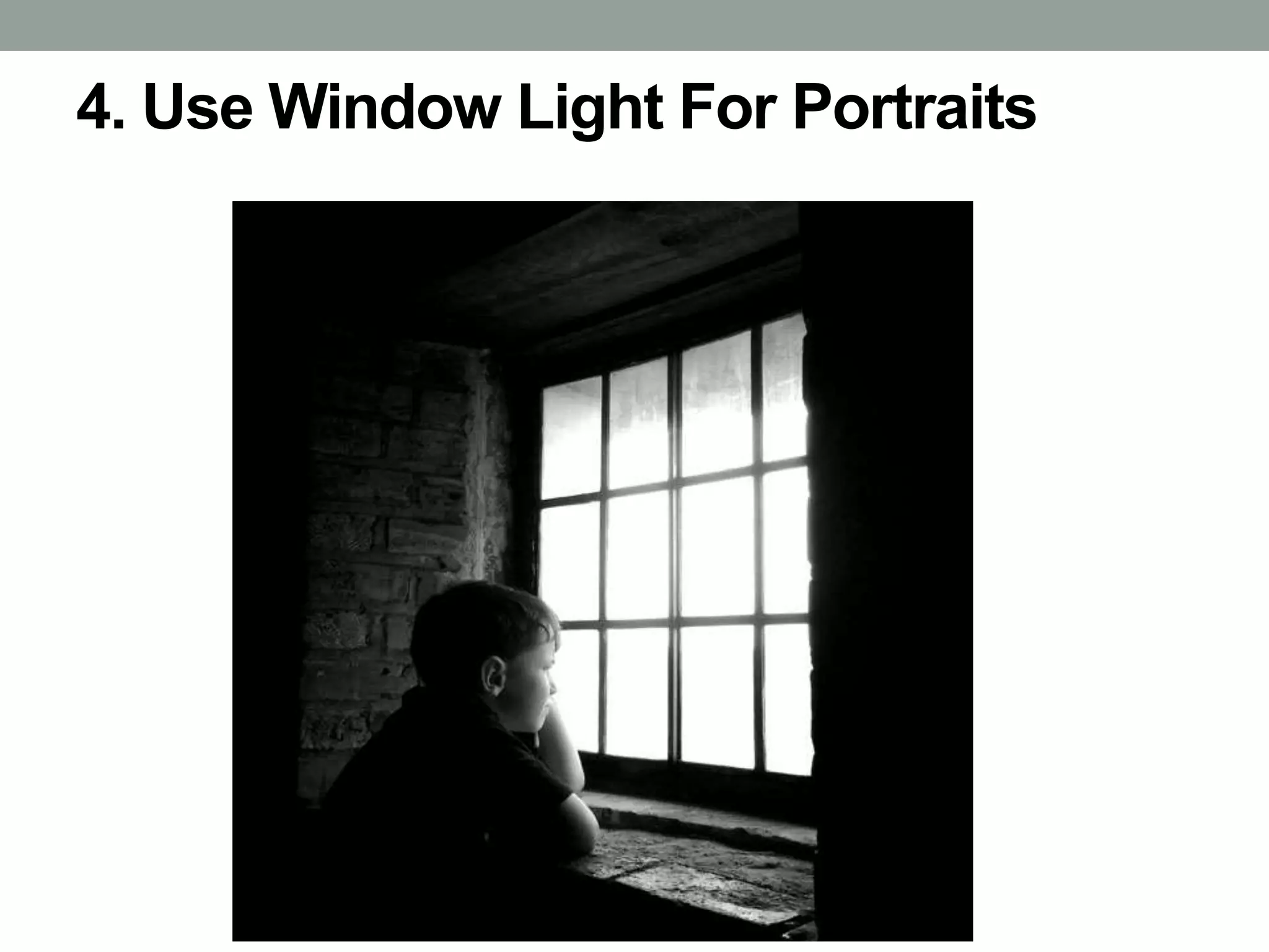 4. Use Window Light For Portraits
 