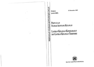 Psak 04 laporan keuangan konsolidasan &amp; laporan keuangan tersendiri (revisi 2009)