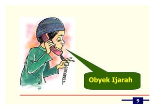 Obyek Ijarah


               9
 