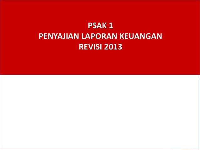 Psak 1 Penyajian Laporan Keuangan Revisi 2013 04032015