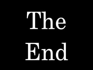 The
End

 