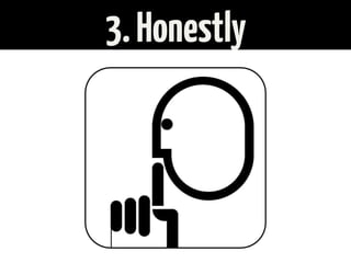 3.Honestly
 
