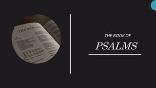 PSALMS
THE BOOK OF
 