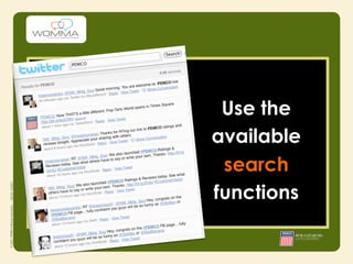 Use the
available
 search
functions
 