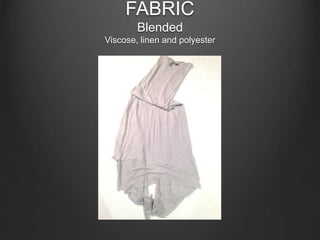 FABRIC
Blended
Viscose, linen and polyester
 