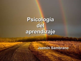 Psicología del aprendizaje Jazmín Sambrano 