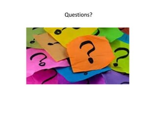Questions?
 