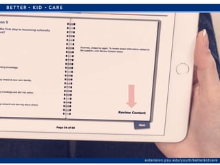extension.psu.edu/youth/betterkidcare
Review Content: Reinforce Learning
 