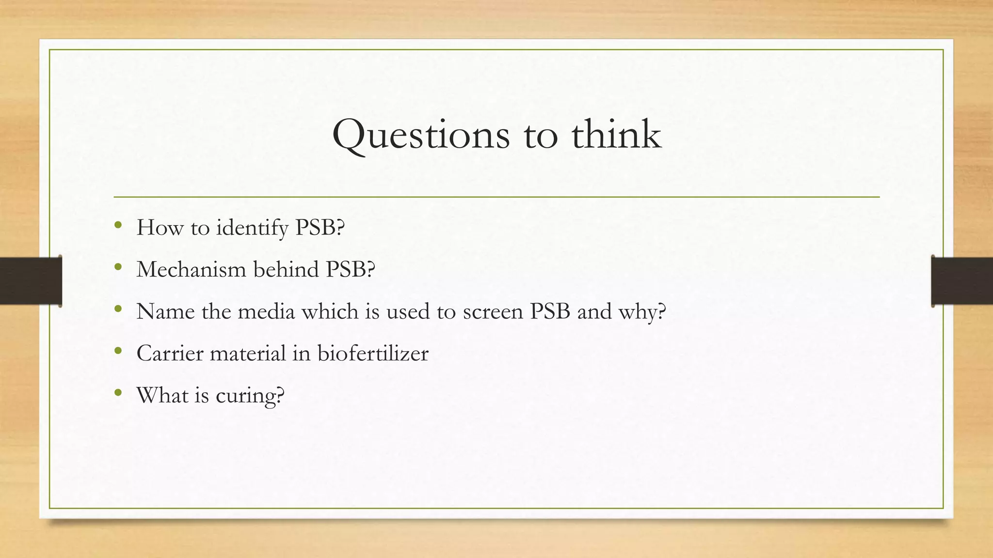 Phosphate Solubilising bacteria - Mass cultivation | PPTX