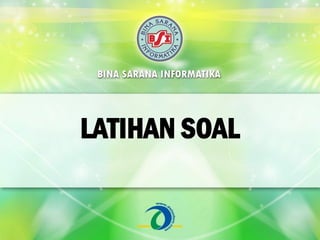 LATIHAN SOAL
 