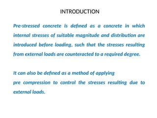 introduction to prestressed concrete and pre stressing systems | PPTX