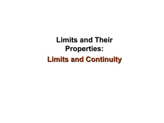 Limits and Their Properties: Limits and Continuity 