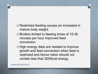 Feeding of Broilers for Optimum growth and Feed efficiency | PPTX
