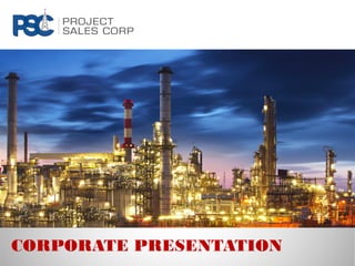 Copyright © Project Sales Corporation 2017. All Rights ReservedCORPORATE PRESENTATION
 