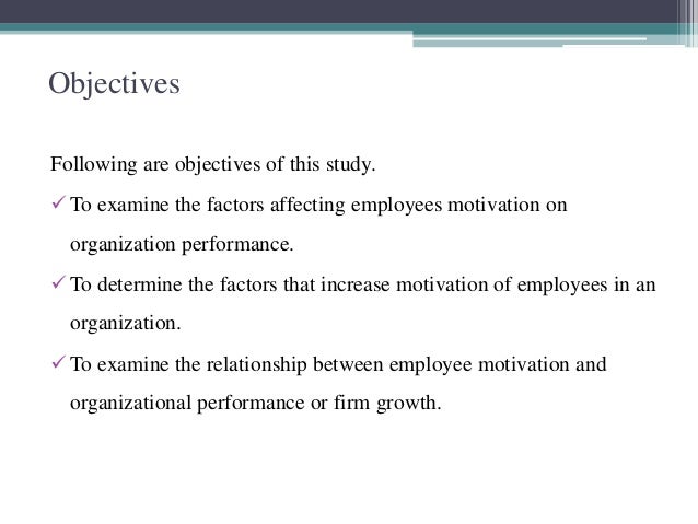 the factors affecting employee motivation the factors affecting employee motivation