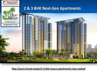http://pscl.in/real-estate/2-3-bhk-luxury-apartments-near-wakad 