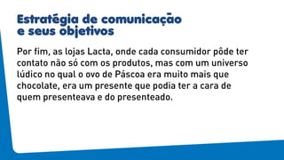 Estratégia de comunicaçao
e seus objetivos
 