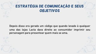 Estratégia de comunicação e seus
objetivos
 