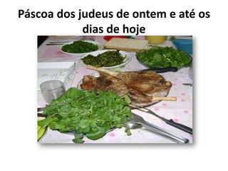Páscoa dos judeus de ontem e até os dias de hoje