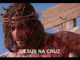 JESUS NA CRUZ 