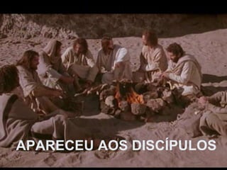 APARECEU AOS DISCÍPULOS 