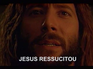 JESUS RESSUCITOU 