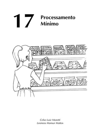 Processamento
Mínimo17
Celso Luiz Moretti
Leonora Mansur Mattos
 