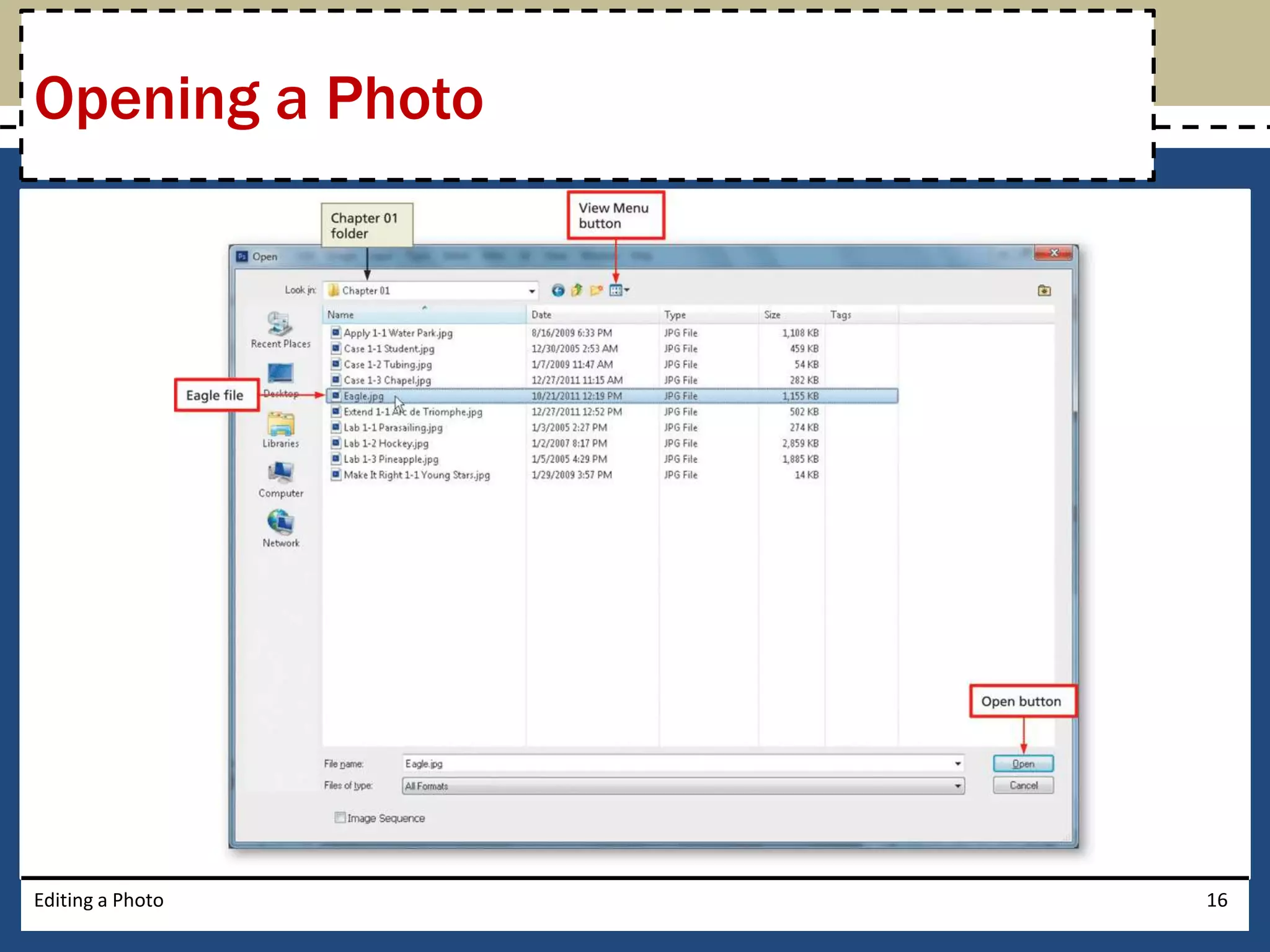 Opening a Photo 
Editing a Photo 16 
 