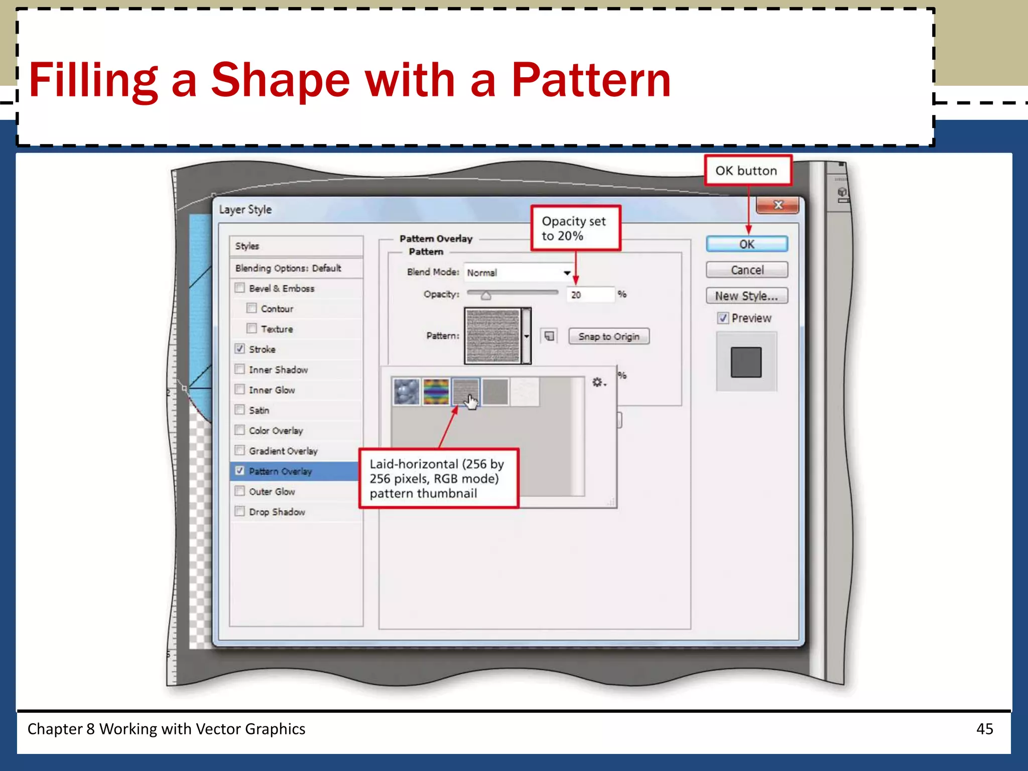 Chapter 8 Working with Vector Graphics 45
Filling a Shape with a Pattern
 