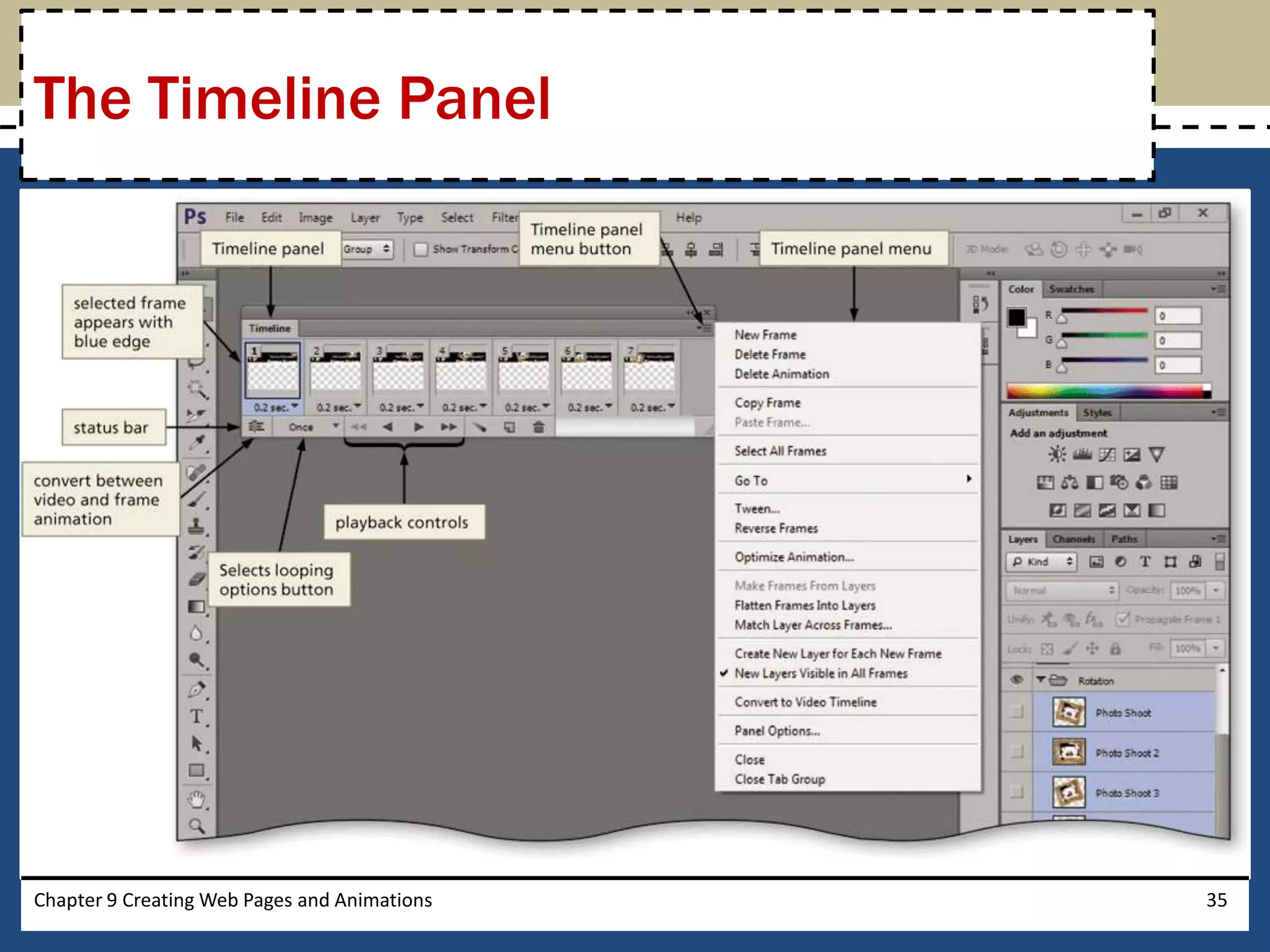 Chapter 9 Creating Web Pages and Animations 35
The Timeline Panel
 