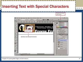 Chapter 9 Creating Web Pages and Animations 19
Inserting Text with Special Characters
 