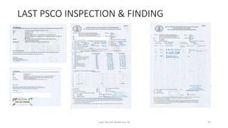 LAST PSCO INSPECTION & FINDING
Capt. Persobi Waldemar. M 45
 