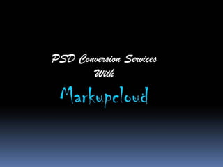 Psd conversion-services