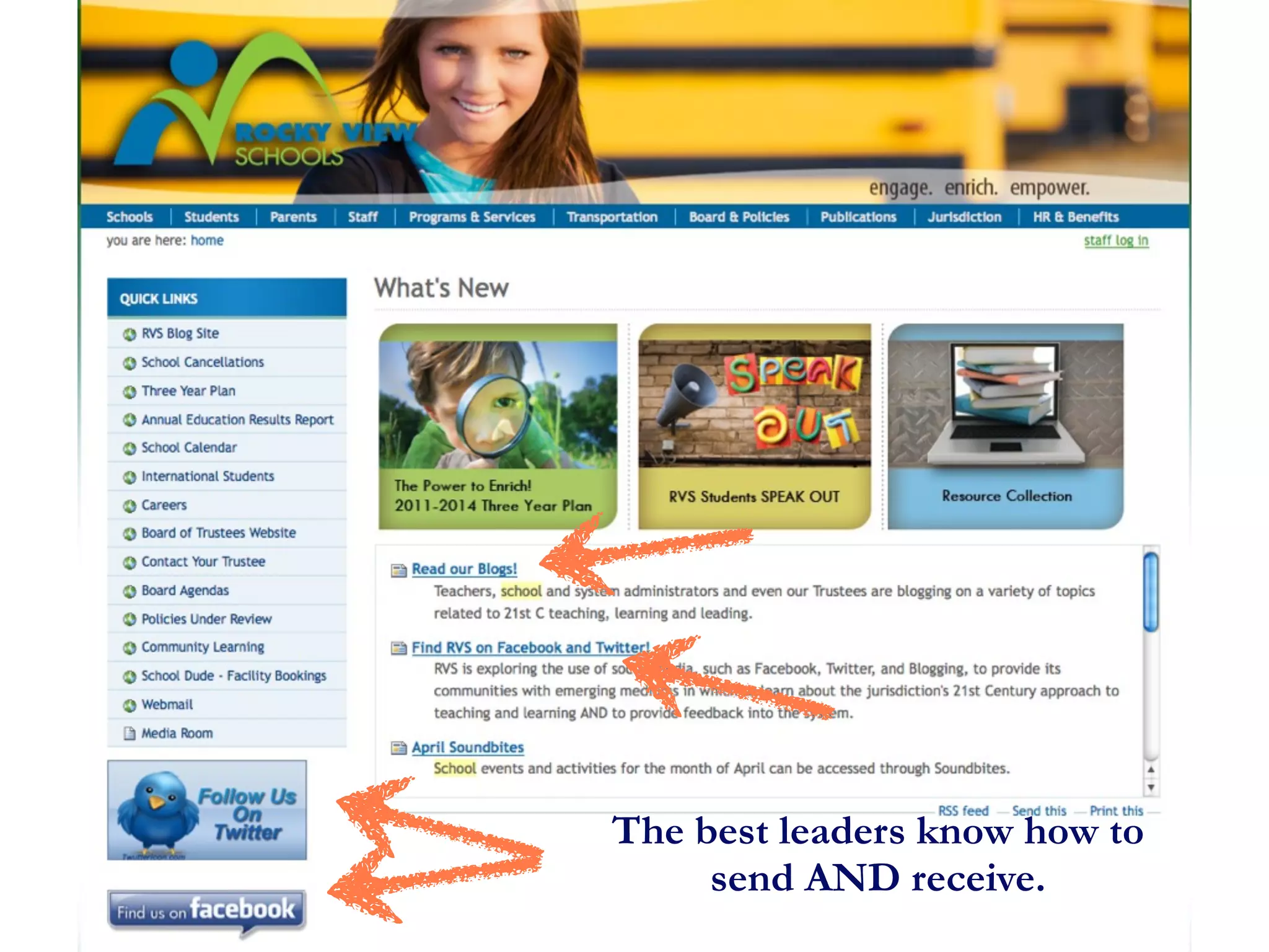 The best leaders know how to
     send AND receive.
 